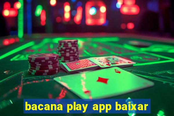 bacana play app baixar